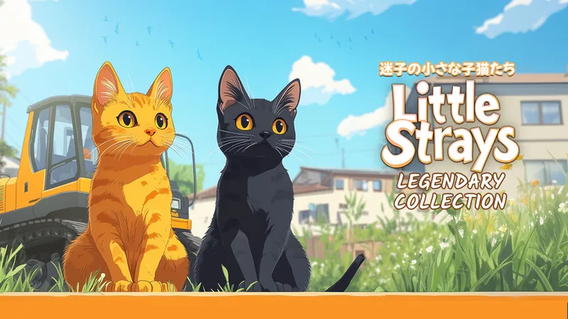 Little Strays "迷子の小さな子猫たち": Legendary Collectionのパッケージ画像